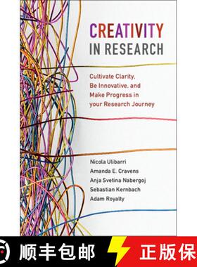 【3-4周达】Creativity in Research: Cultivate Clarity, Be Innovative, and Make Progress in your Resear... [9781108706117]