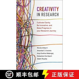 【3-4周达】Creativity in Research: Cultivate Clarity, Be Innovative, and Make Progress in your Resear... [9781108706117]