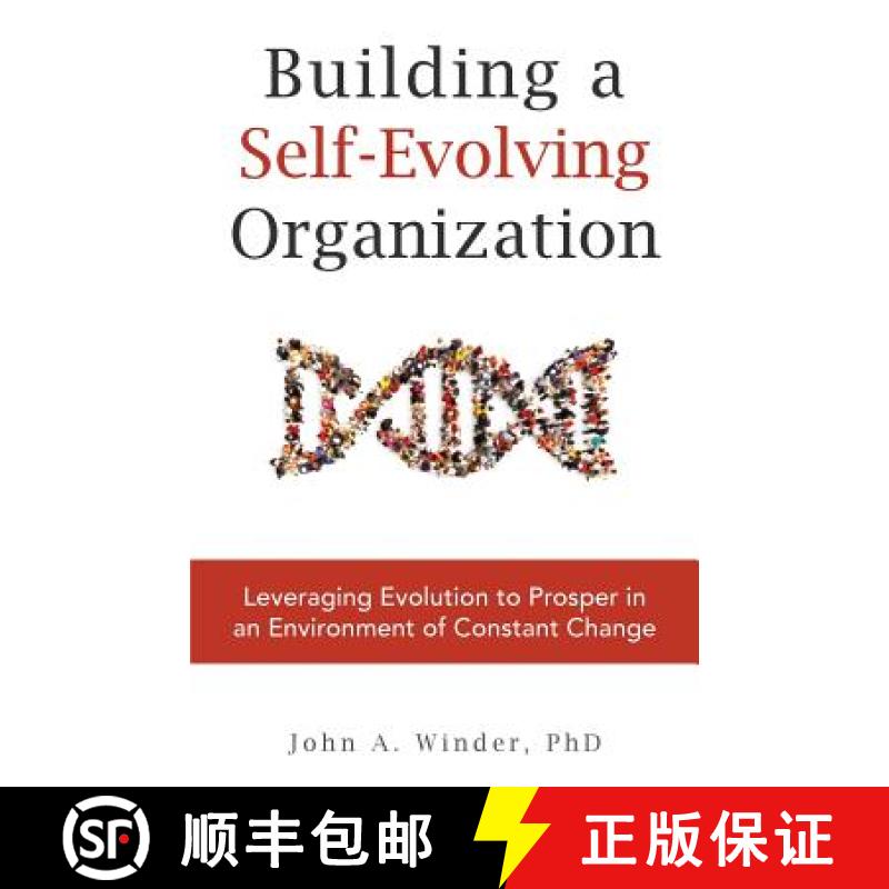 【2-3周达】Building a Self-Evolving Organization: Leveraging Evolution to Prosper in an Environment o... [9781941420355]