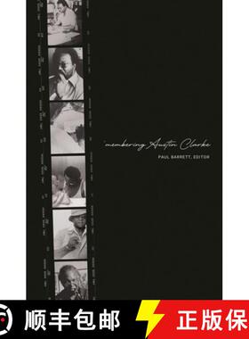 预订 `Membering Austin Clarke – A Writer, A Life [9781771124775]