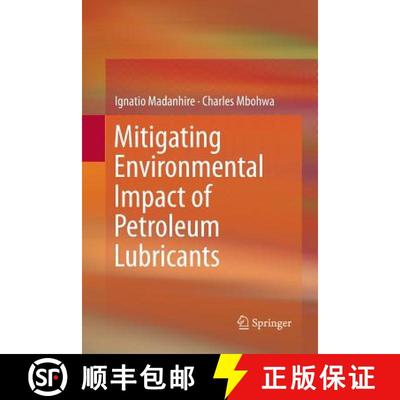 【3-4周达】Mitigating Environmental Impact of Petroleum Lubricants [9783319810218]