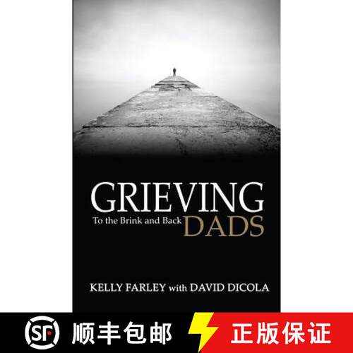 【3-4周达】Grieving Dads: To the Brink and Back [9780985205188]