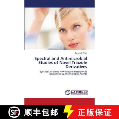 预订 Spectral and Antimicrobial Studies of Novel Triazole Derivatives [9783659382192]
