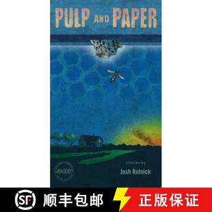 【3-4周达】Pulp and Paper: 2011 John Simmons Short Fiction Award [9781609380526]