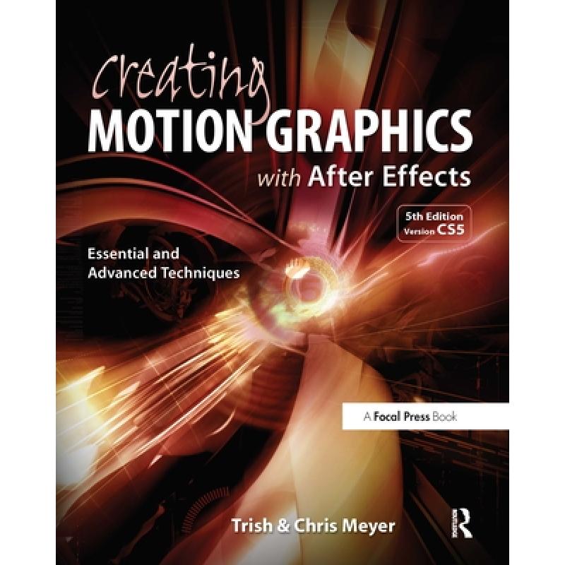 【4周达】Creating Motion Graphics with After Effects: Essential and Advanced Techniques[With DVD ROM][9780240814155]-封面