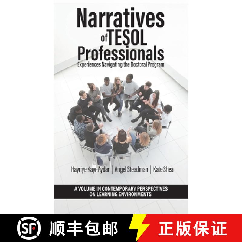 【3-4周达】Narratives of TESOL Professionals: Experiences Navigating the Doctoral Program [9798887304168]