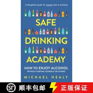 【3-4周达】Safe Drinking Academy: How to Enjoy Alcohol Without Hurting Yourself or Others [9780578718811]