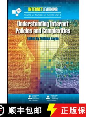 预订 Understanding Internet Policies and Complexities: Vol. 2, No. 2 of Internet Learning [9781941472927]