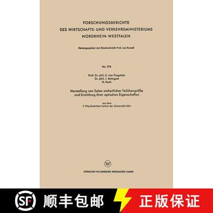 【3-4周达】Herstellung Von Solen Einheitlicher Teilchengroesse Und Ermittlung Ihrer Optischen Eigensc... [9783663036821]