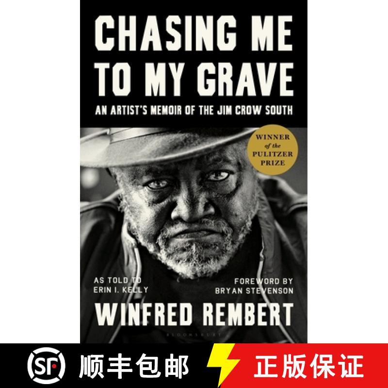 【3-4周达】Chasing Me to My Grave: An Artist's Memoir of the Jim Crow South, with a Foreword by Bryan... [9781639731466]