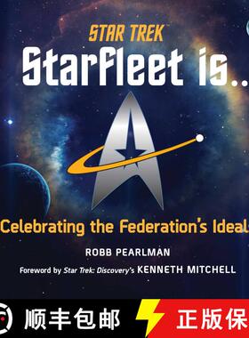 【3-4周达】Star Trek: Starfleet Is...: Celebrating the Federation's Ideals [9781637740194]