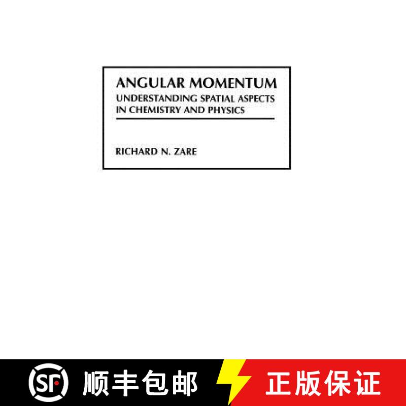 【4周达】Angular Momentum: Understanding Spatial Aspects In Chemistry And Physics [Wiley化学化工] [9780471858928]