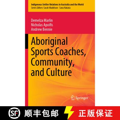 【3-4周达】Aboriginal Sports Coaches, Community, and Culture [9789811584831]