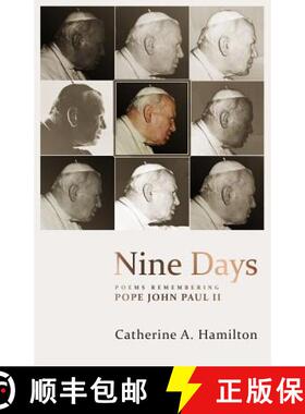预订 Nine Days: poems remembering Pope John Paul II [9780996721707]