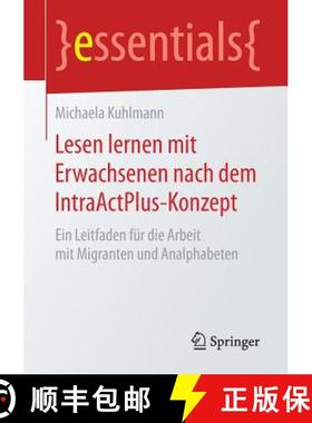 【3-4周达】Lesen lernen mit Erwachsenen nach dem IntraActPlus-Konzept : Ein Leitfaden für die Arbeit... [9783658185459]