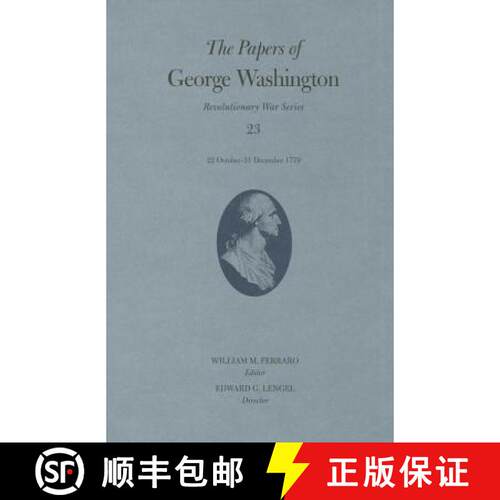 【3-4周达】精装 Papers of George Washington: Revolutionary War Series, Volume 23: 22 October-31 Decem... [9780813936956]