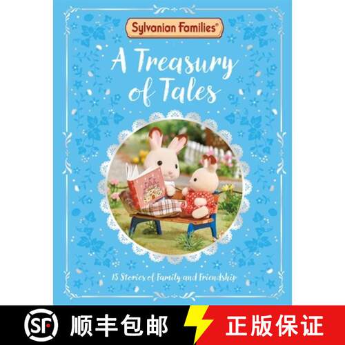 【3-4周达】精装 Sylvanian Families: A Treasury of Tales: With 15 official Sylvanian Families stories ... [9781035040056]