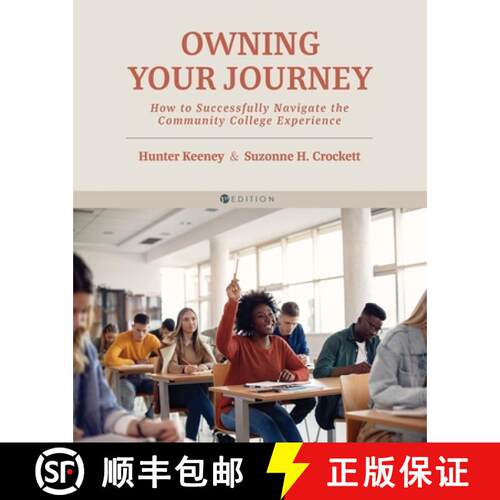 预订 Owning Your Journey – How to Successfully Navigate the Community College Experience [9781793556387]