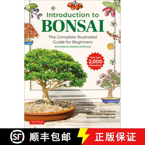 【3-4周达】Introduction to Bonsai: The Complete Illustrated Guide for Beginners (with Monthly Growth ... [9784805315446]