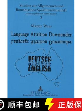 预订 Language Attrition Downunder: German Speakers in Australia [9783631300862]