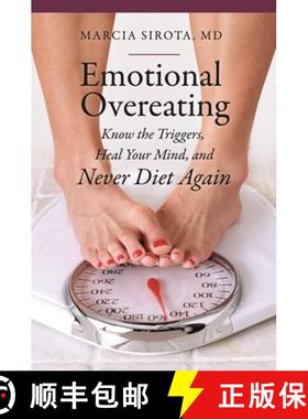 预订 Emotional Overeating: Know the Triggers, Heal Your Mind, and Never Diet Again [9781440804014]