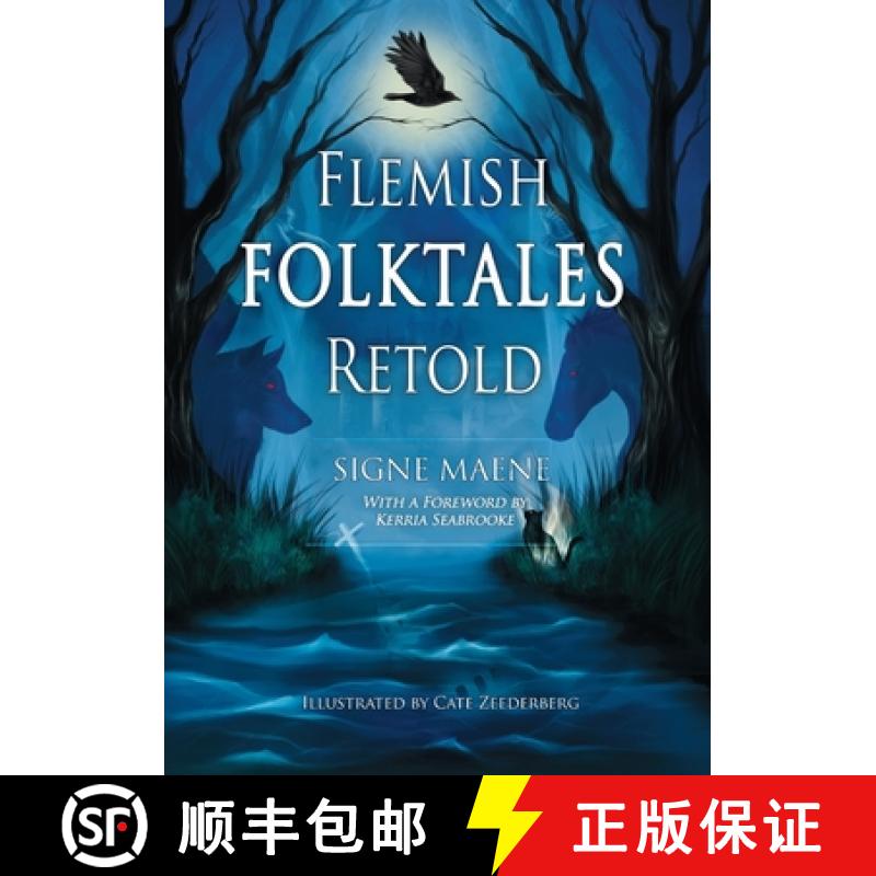 【2-3周达】Flemish Folktales Retold: 36 Illustrated Folktales from Flanders [9789464988390]