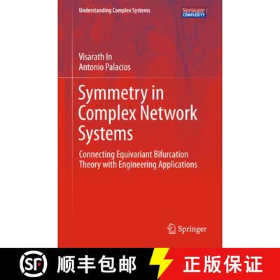 【4周达】Symmetry in Complex Network Systems : Connecting Equivariant Bifurcation Theory with Enginee... [9783662555439]