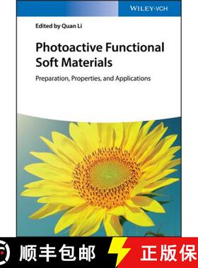 【3-4周达】Photoactive Functional Soft Materials - Preparation, Properties, And Applications [Wiley材... [9783527344826]