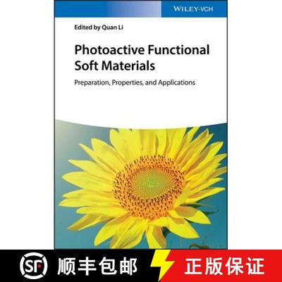 【3-4周达】Photoactive Functional Soft Materials - Preparation, Properties, And Applications [Wiley材... [9783527344826]