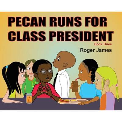 【4周达】Pecan Runs for Class President [9781495157028]