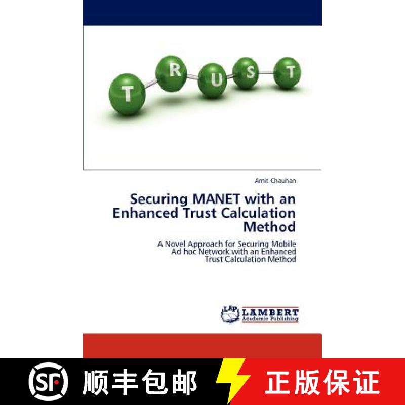 预订 Securing MANET with an Enhanced Trust Calculation Method [9783659176296]