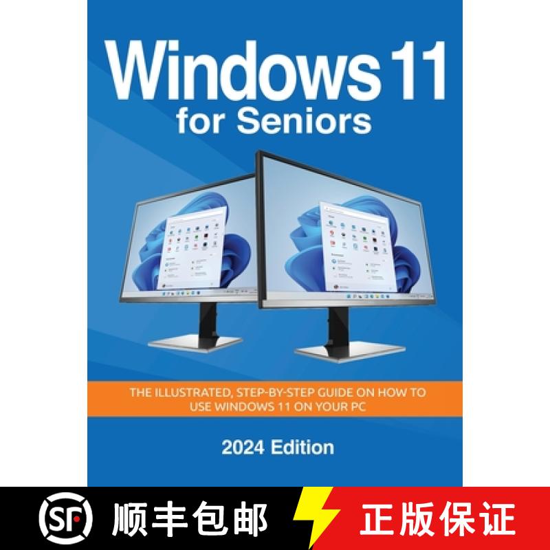 【3-4周达】Windows 11 for Seniors - 2024 Edition: The illustrated, Step-by-step guide on how to use W... [9781068561313]