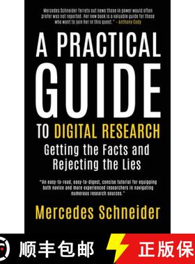 【3-4周达】A Practical Guide to Digital Research: Getting the Facts and Rejecting the Lies [9781942146780]