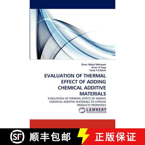 预订 Evaluation of Thermal Effect of Adding Chemical Additive Materials [9783844308624]