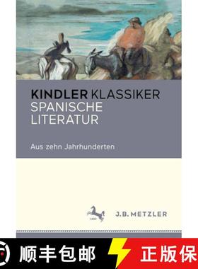 【3-4周达】Spanische Literatur: Aus Zehn Jahrhunderten [9783476040329]