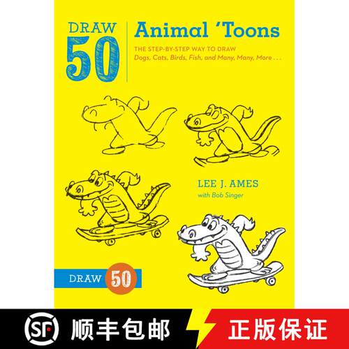 【3-4周达】Draw 50 Animal 'Toons: The Step-by-Step Way to Draw Dogs, Cats, Birds, Fish, and Many, Man... [9780823085774]