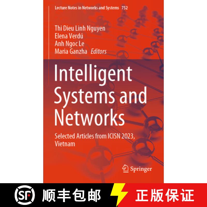 【3-4周达】Intelligent Systems and Networks: Selected Articles from Icisn 2023, Vietnam [9789819947270]