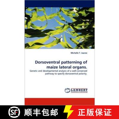 【3-4周达】Dorsoventral patterning of maize lateral organs. [9783838384825]