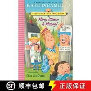 【3-4周达】Mercy Watson Is Missing!: Tales from Deckawoo Drive, Volume Seven (a Funny and Heartwarmin... [9781536242010]