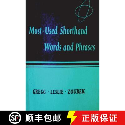【3-4周达】Most Used Shorthand Words and Phases: Classified According to the Lessons in the Gregg Sho... [9781773237428]
