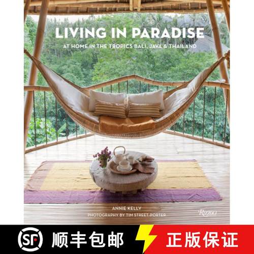 【3-4周达】Living in Paradise: At Home in the Tropics: Bali, Java, Thailand [9780847865857]