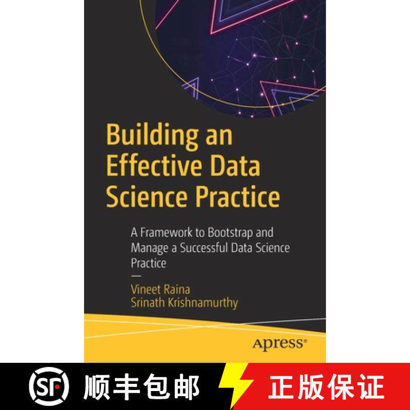 预订 Building an Effective Data Science Practice : A Framework to Bootstrap and Manage a Successful D... [9781484274187]