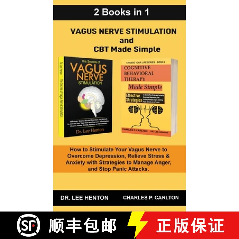 【3-4周达】Vagus Nerve Stimulation and CBT Made Simple (2 Books in 1): How to Stimulate Your Vagus Ne... [9781952597169]