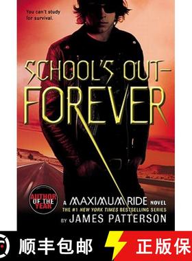 【3-4周达】School's Out--Forever: A Maximum Ride Novel [9780316067966]