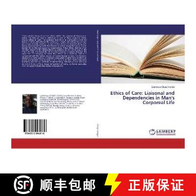 预订 Ethics of Care: Liaisonal and Dependencies in Man's Corporeal Life [9786202094610]
