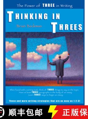 【3-4周达】Thinking in Threes: The Power of Three in Writing [9781877673672]