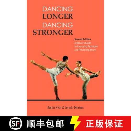 【3-4周达】Dancing Longer, Dancing Stronger: A Dancer's Guide to Conditioning, Improving Technique an... [9780871273970]