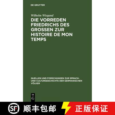预订 Die Vorreden Friedrichs des Grossen zur Histoire de mon temps [9783110993080]