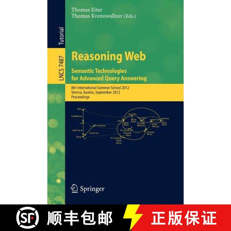 【3-4周达】Reasoning Web - Semantic Technologies for Advanced Query Answering: 8th International Summ... [9783642331572]