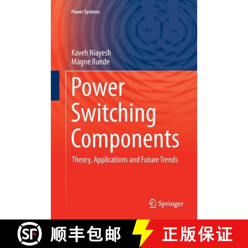 【2-3周达】Power Switching Components : Theory, Applications and Future Trends [9783319846569]